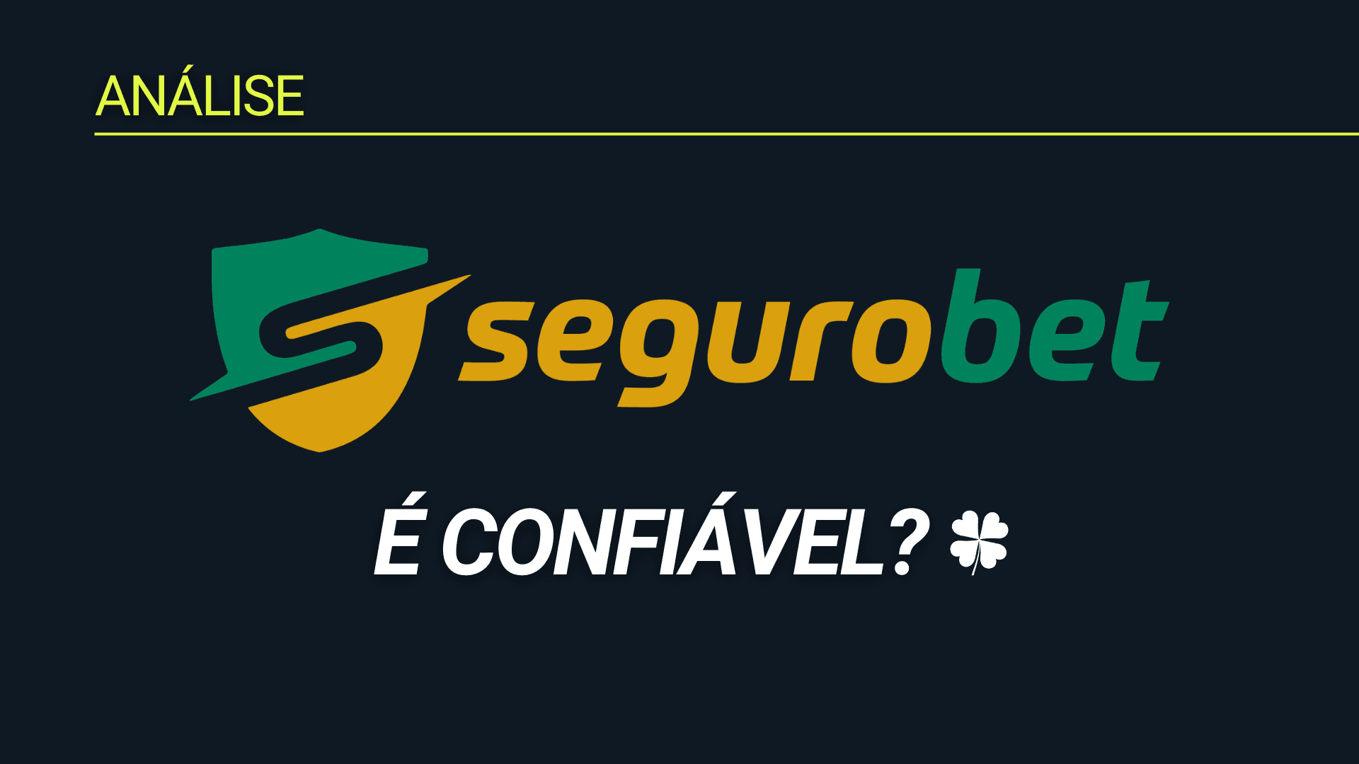 Segurobet é confiável? Segurobet é segura? Análise completa