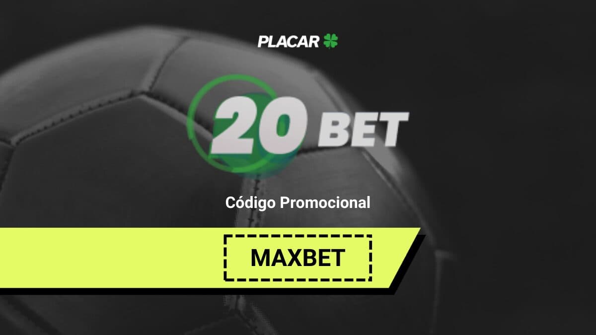 Código promocional 20Bet 2024: use o “MAXBET” para bônus