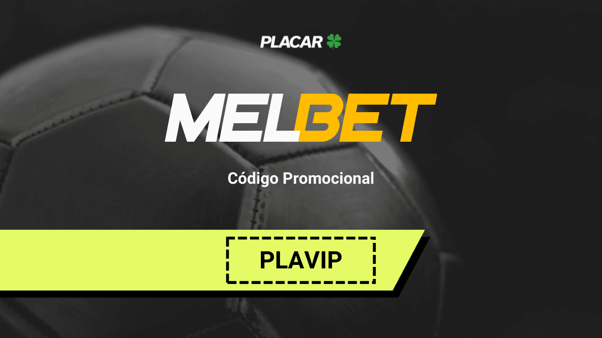 Código Promocional Melbet: Use PLAVIP (Setembro 2024)