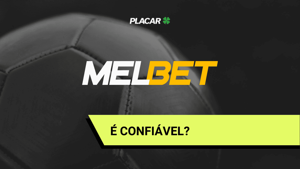 Melbet é confiável? Confira a nossa análise completa da casa