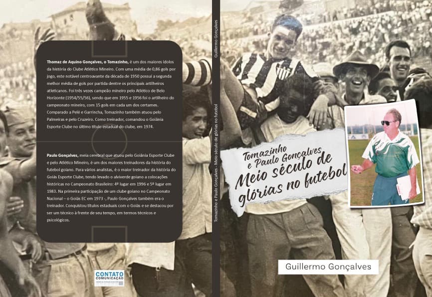 Tomazinho e Paulo Gonçalves: livro narra história de irmãos, ídolos de Galo e Goiás