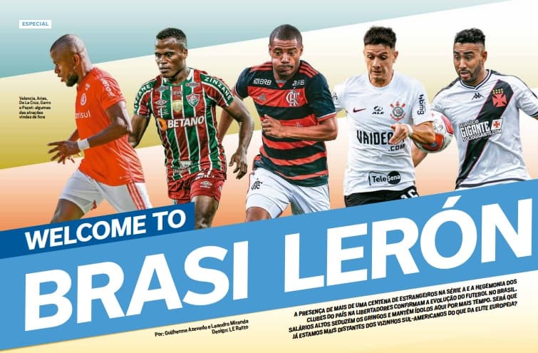 Valencia, Arias, De La Cruz, Garro e Payet são algumas das estrelas gringas do Brasileirão - Reprodução/PLACAR