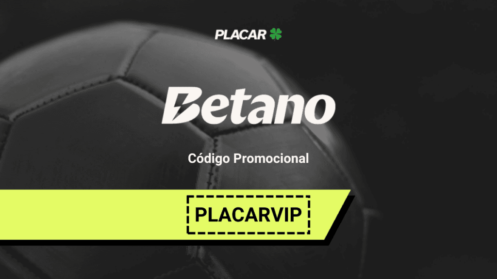 Código promocional Betano 2024: use PLACARVIP