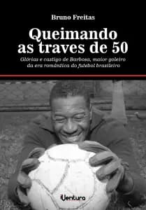 Livro 'Queimando as traves de 50', lançado em 2013 - Reprodução/Arquivo pessoal