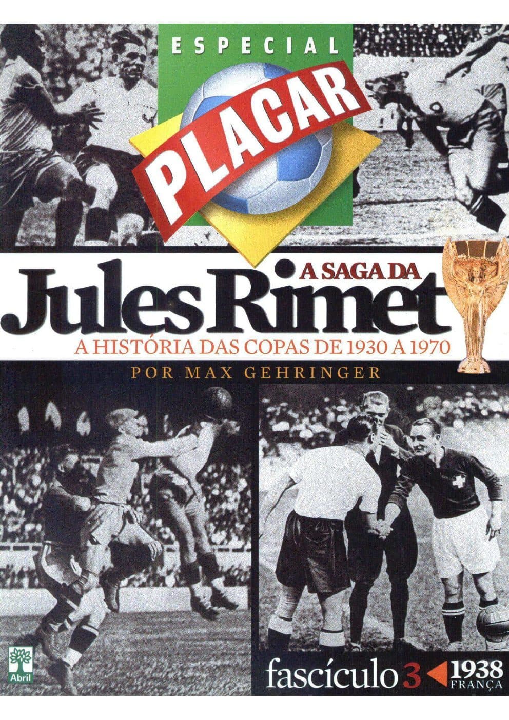 Capa da edição 2006-FASCÍCULO 3 COPA 1938-FRANÇA da revista PLACAR