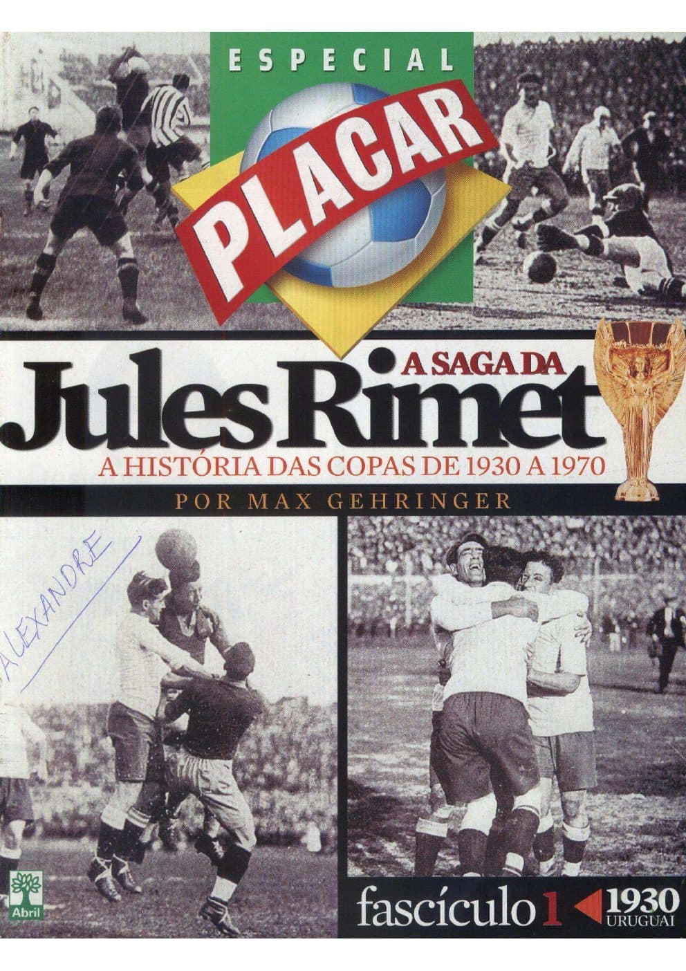 Capa da edição 2006-FASCÍCULO 1 COPA 1930-URUGUAI da revista PLACAR