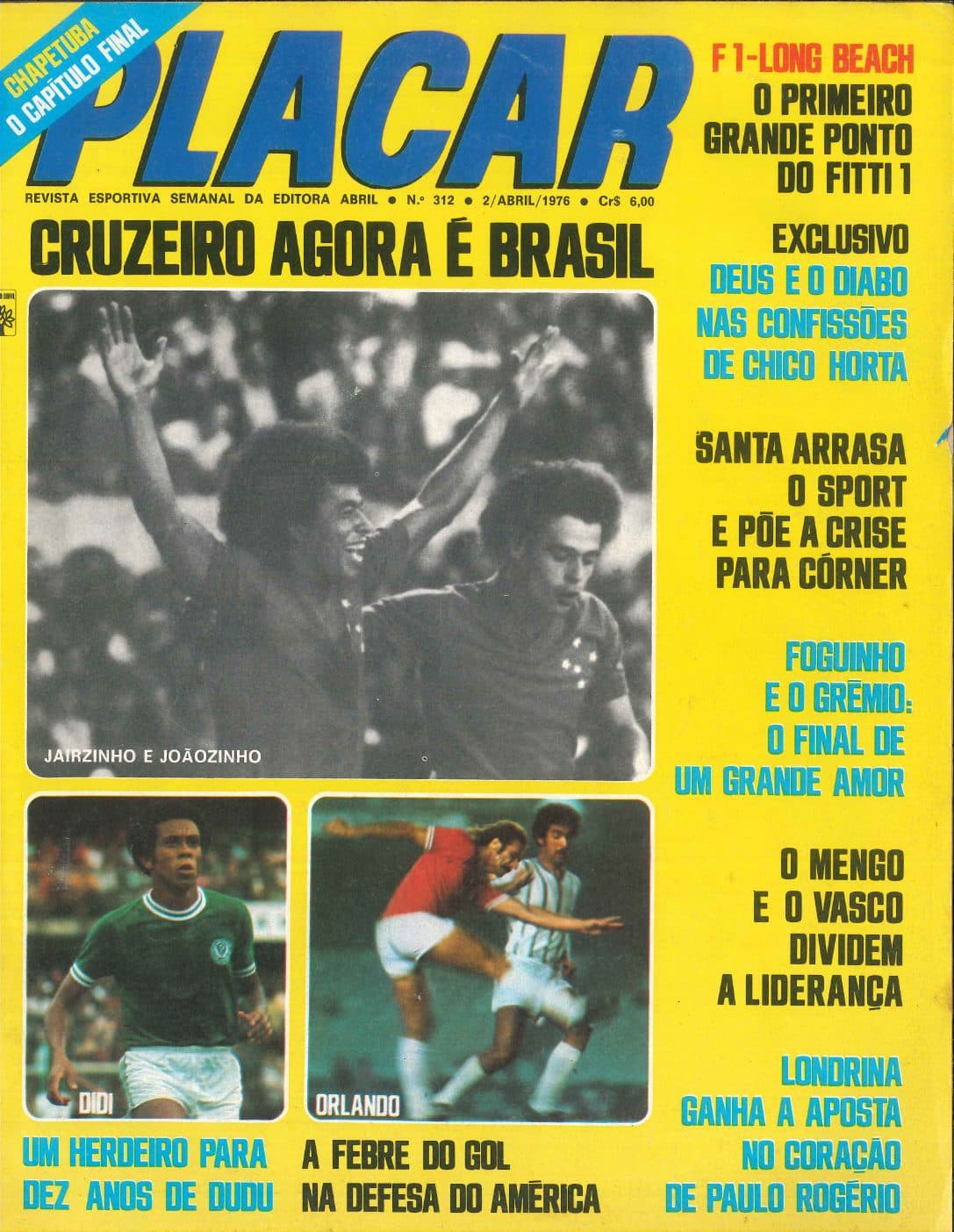 Capa da edição Cruzeiro agora é Brasil da revista PLACAR