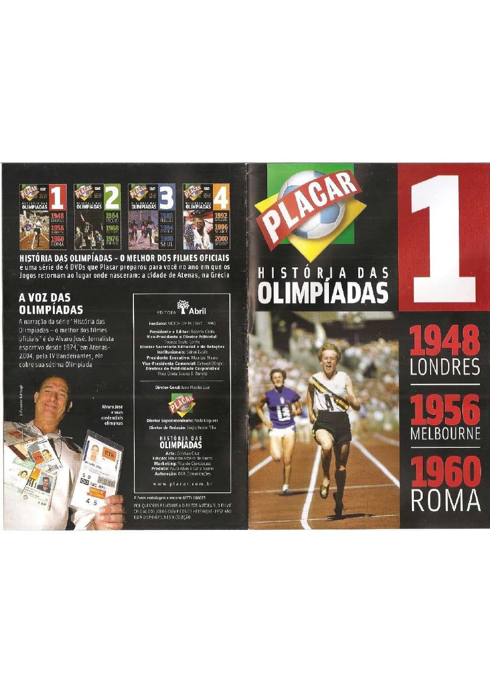 Capa da edição Revistas 1, 2, 3 e 4 que acompanharam os DVDs História das Olimpíadas - 2004 da revista PLACAR