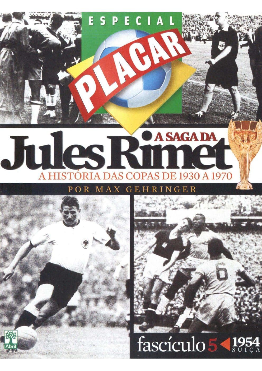 Capa da edição 2006-FASCÍCULO 5 COPA 1954-SUIÇA da revista PLACAR