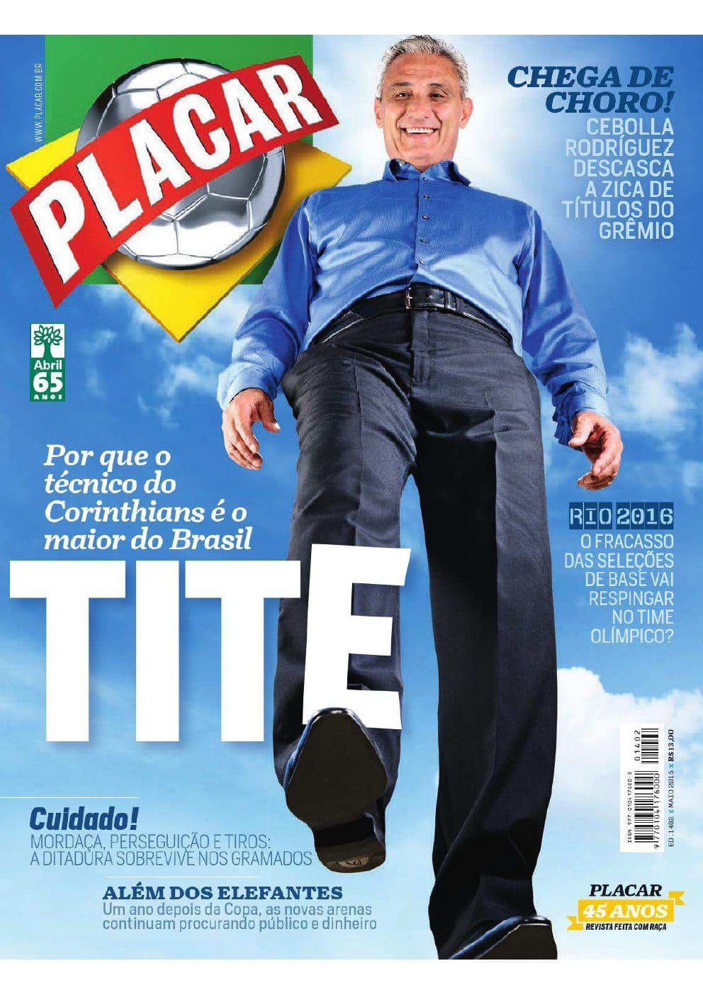 Capa da edição Tite: Por que o técnico do Corinthians é o maior do Brasil da revista PLACAR