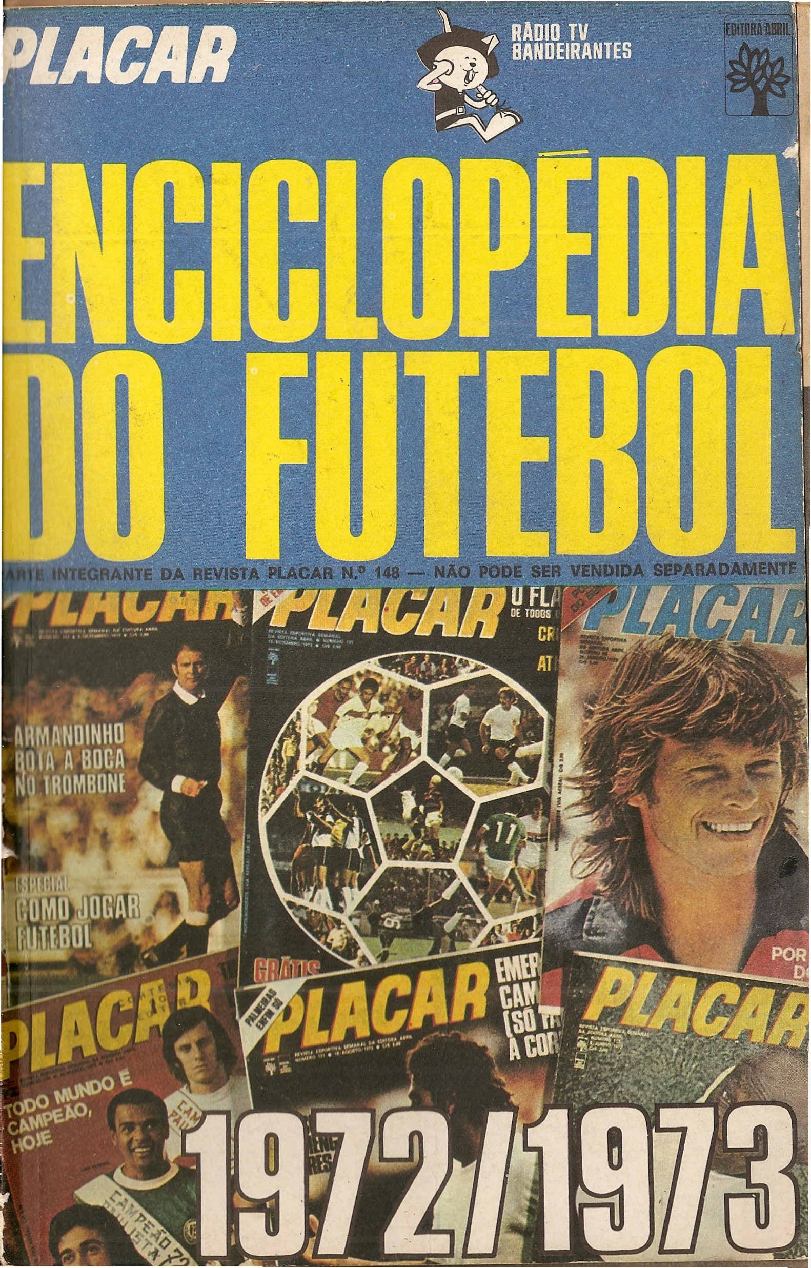 Capa da edição ENCICLOPÉDIA DO FUTEBOL 1972-1973 da revista PLACAR