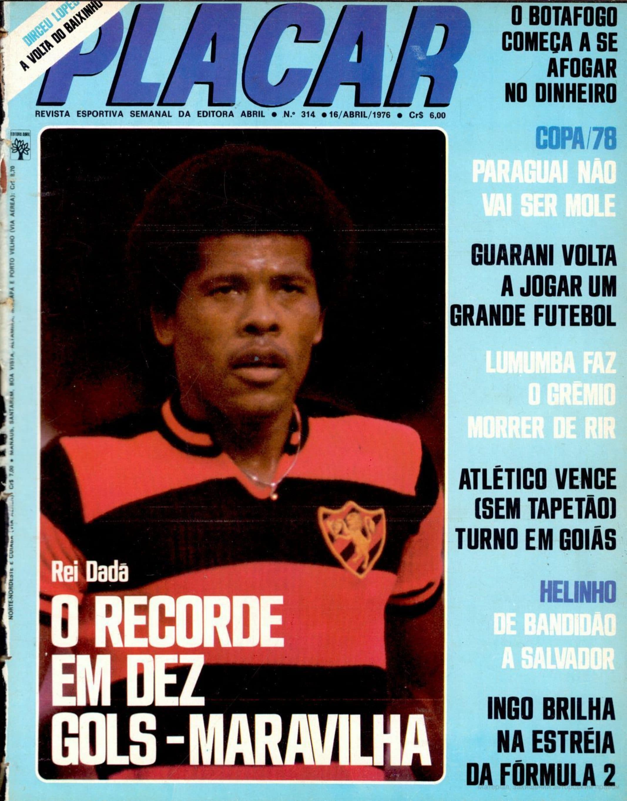 Capa da edição Rei Dadá: O recorde em dez gols-maravilha da revista PLACAR
