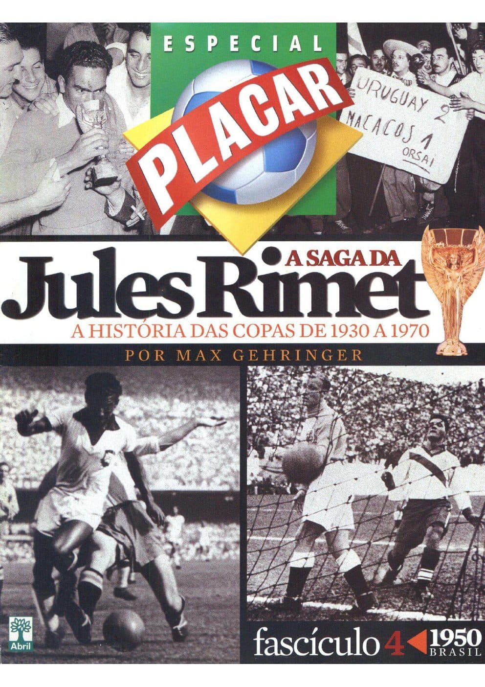 Capa da edição 2006-FASCÍCULO 4 COPA 1950-BRASIL da revista PLACAR