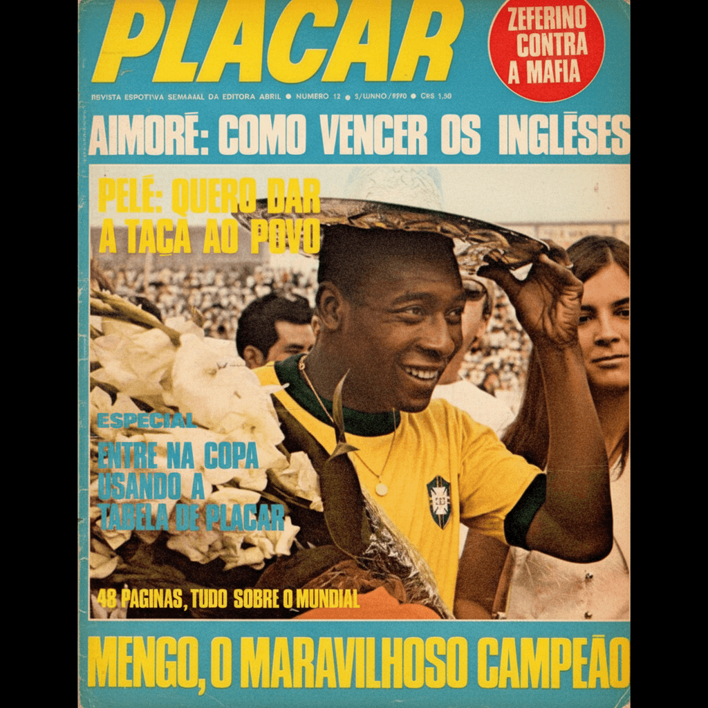 Capa da edição Pelé: Quero dar a taça ao povo da revista PLACAR