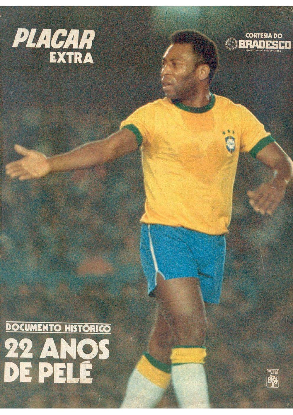 Capa da edição EDIÇÃO E. 22 ANOS DE PELÉ da revista PLACAR