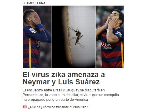 Jornal espanhol Sport ressalta o risco de Neymar e Luis Suárez contraírem zika durante passagem por Recife