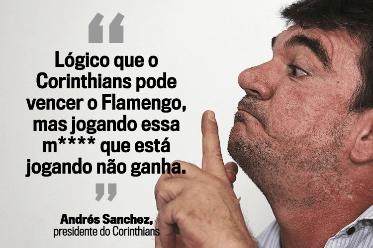 Andrés Sanchez não poupou críticas ao Corinthians, que enfrenta o líder no próximo domingo