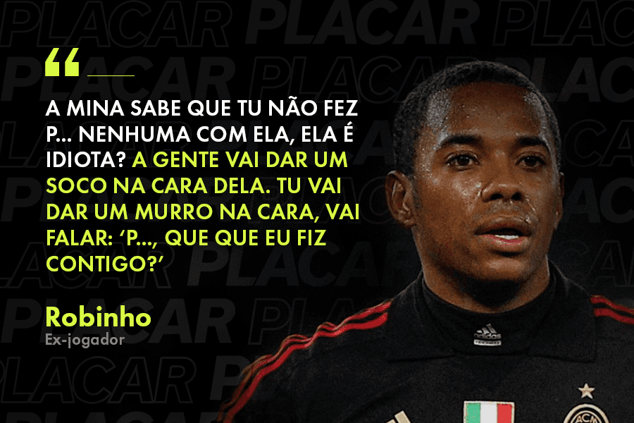Robinho foi condenado a nove anos de prisão
