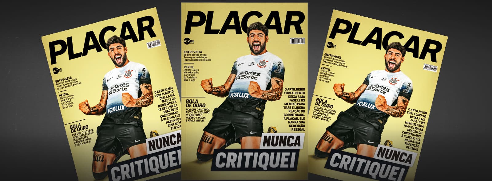 PLACAR 1517 tem Yuri Alberto, do Corinthians, na capa