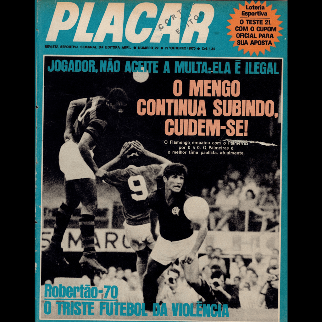 Capa da edição JOGADOR, NÃO ACEITE A MULTA: ELA É ILEGAL da revista PLACAR