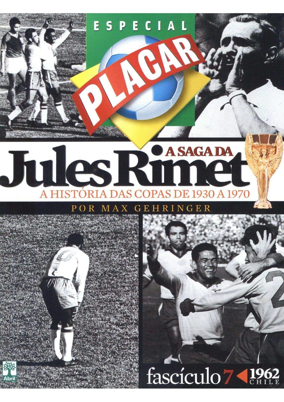 Capa da edição 2006-FASCÍCULO 7 COPA 1962-CHILE da revista PLACAR