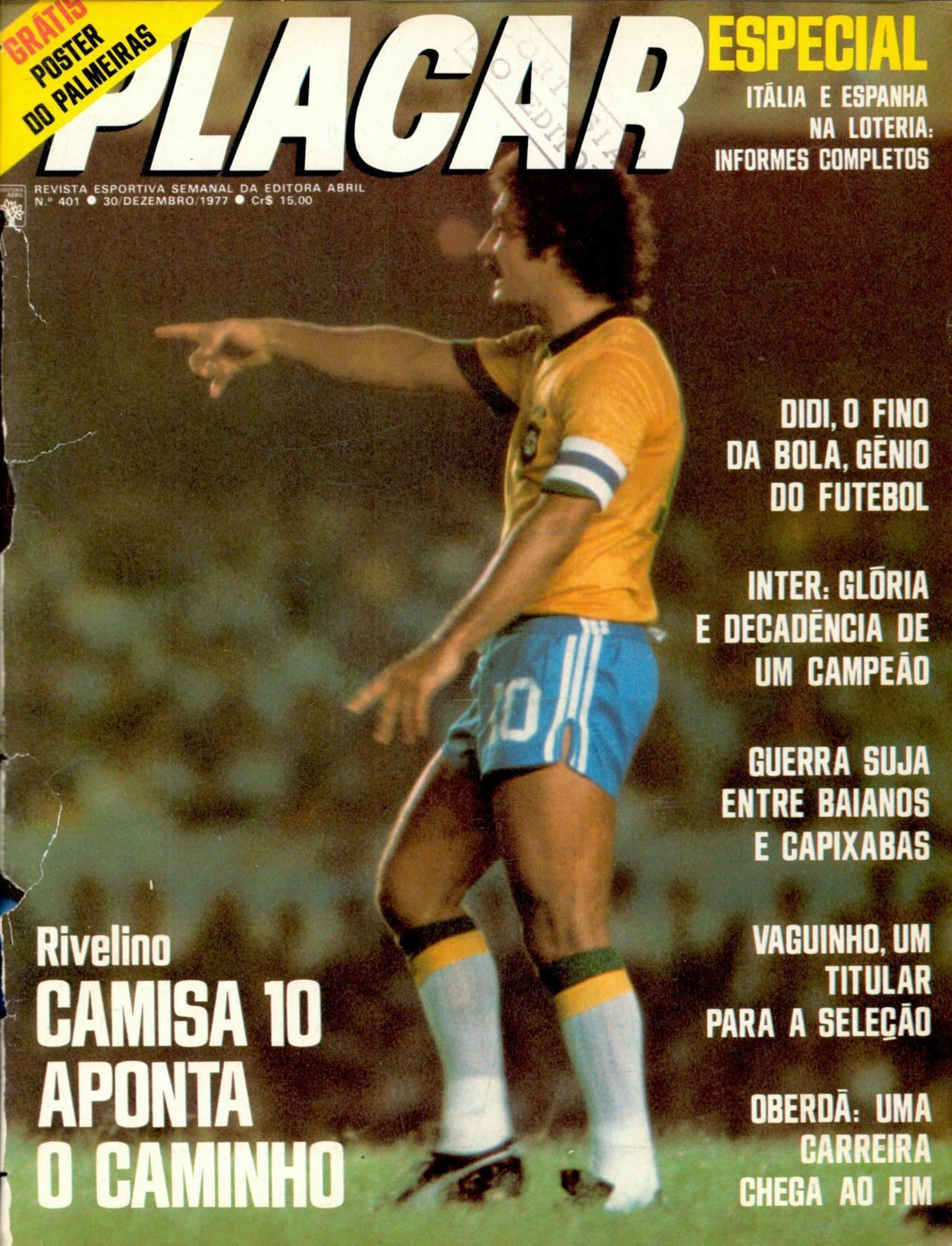 Capa da edição Rivelino: Camisa 10 Aponta o Caminho da revista PLACAR