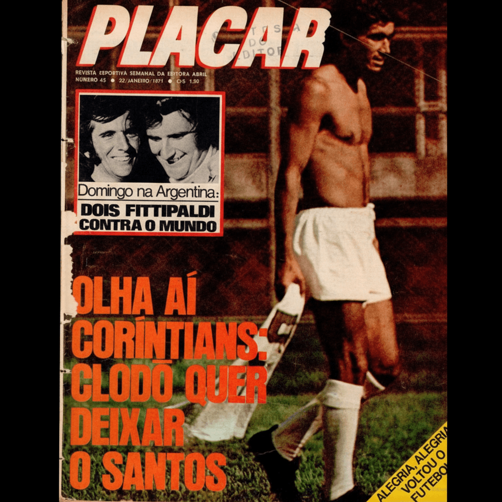 Capa da edição Olha aí Corintians: Clodo quer deixar o Santos da revista PLACAR