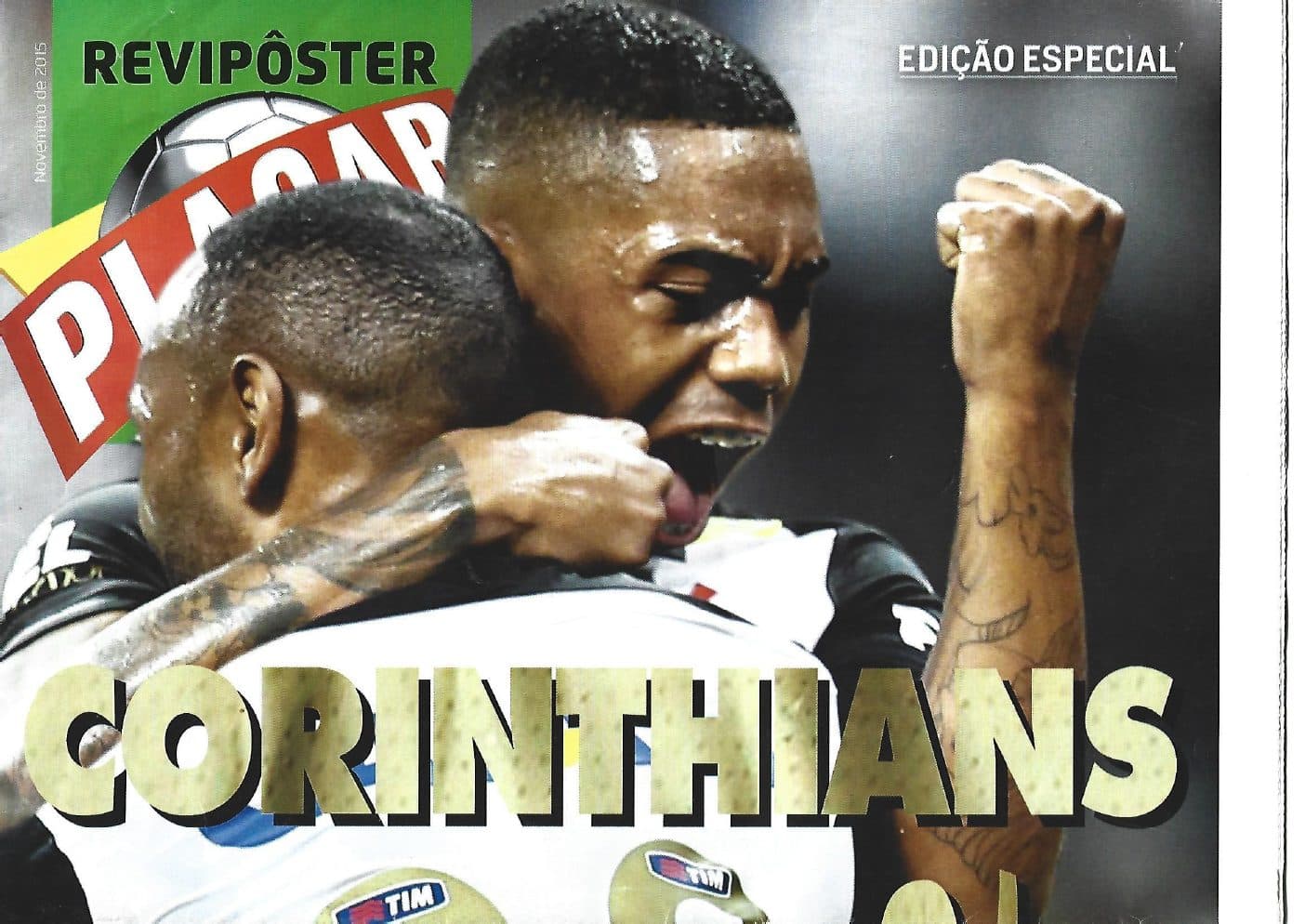 Capa da edição Corinthians 99% Campeão Brasileiro 2015 da revista PLACAR