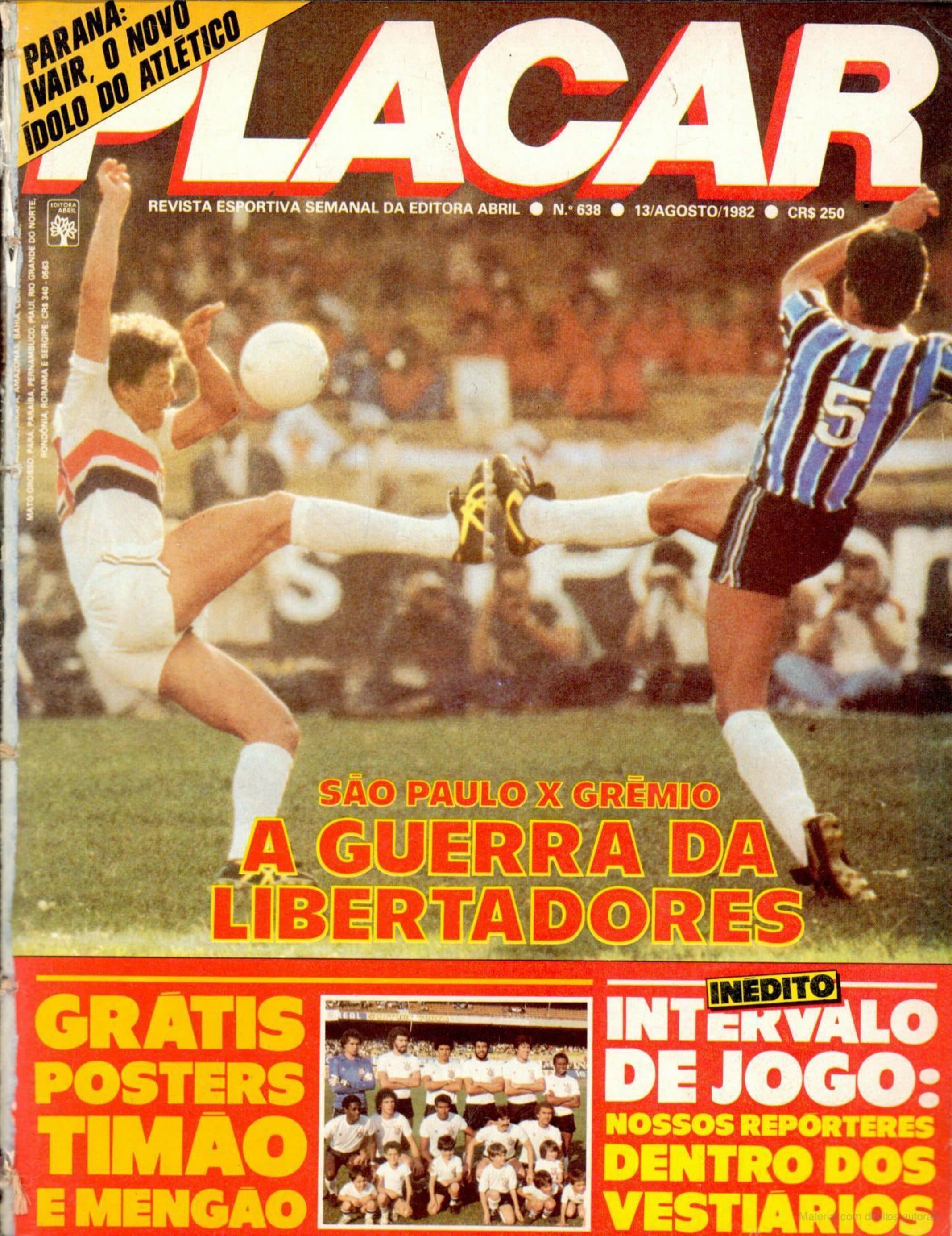 Capa da edição SÃO PAULO X GRÊMIO A GUERRA DA LIBERTADORES da revista PLACAR