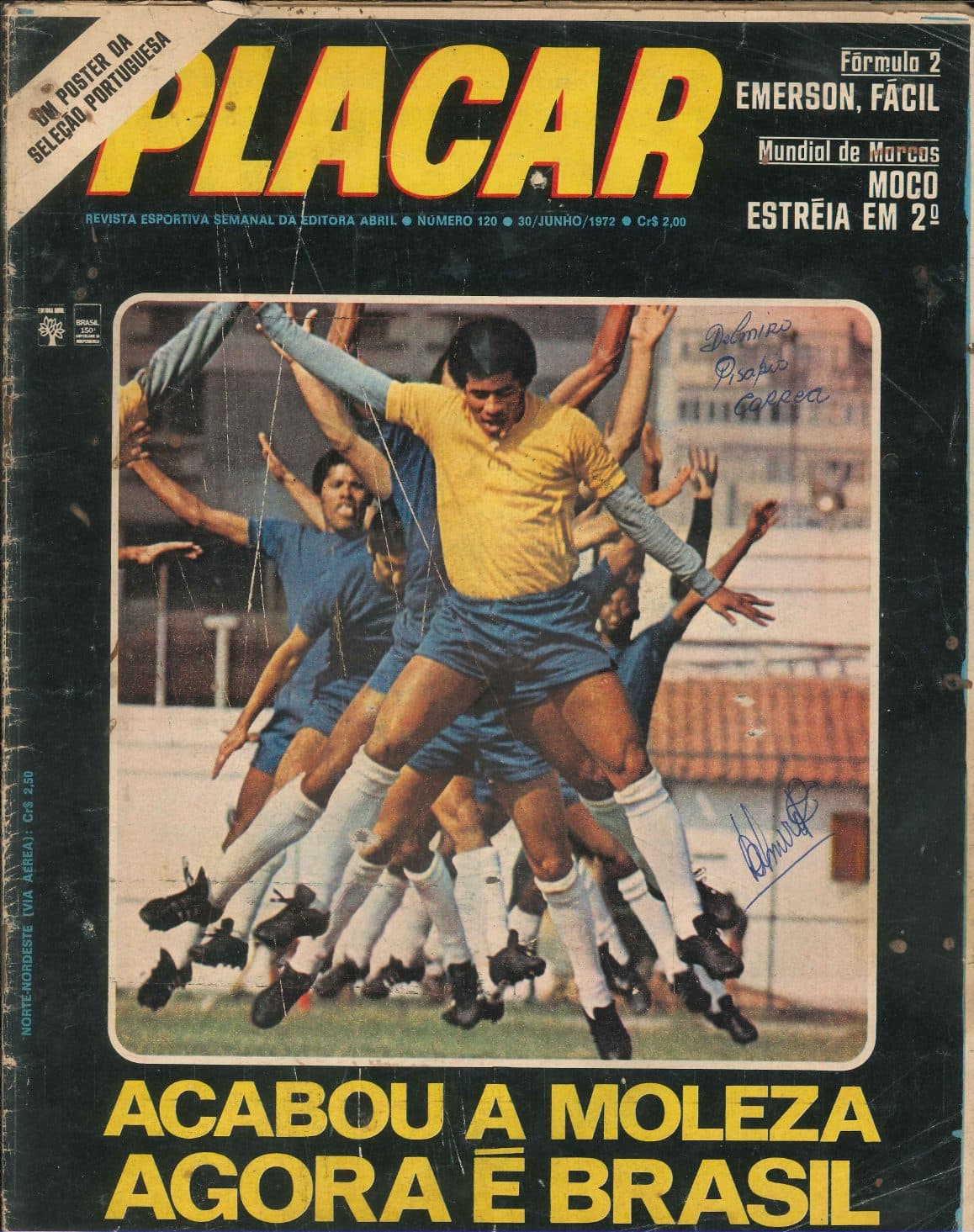 Capa da edição ACABOU A MOLEZA AGORA É BRASIL da revista PLACAR