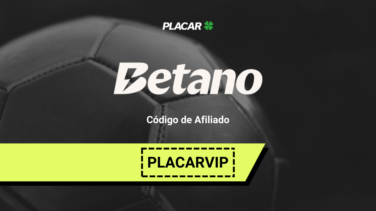 Código de indicação Betano 2025: Use PLACARVIP