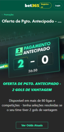 Casa de apostas bet365 apresentando a promoção pagamento antecipado