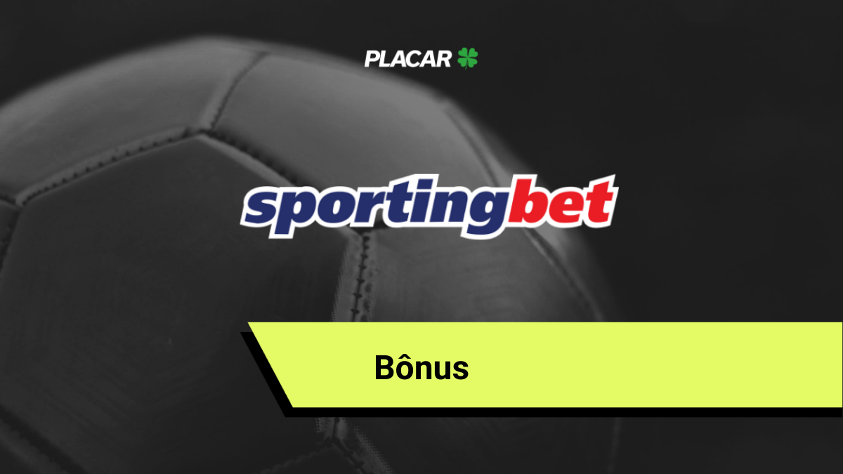 Bônus Sportingbet: apostas grátis e odds turbinadas