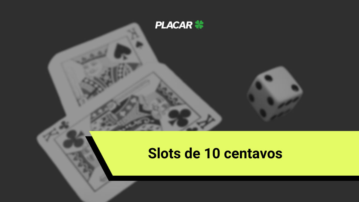 Slots de 10 centavos: melhores jogos e cassinos em  2025