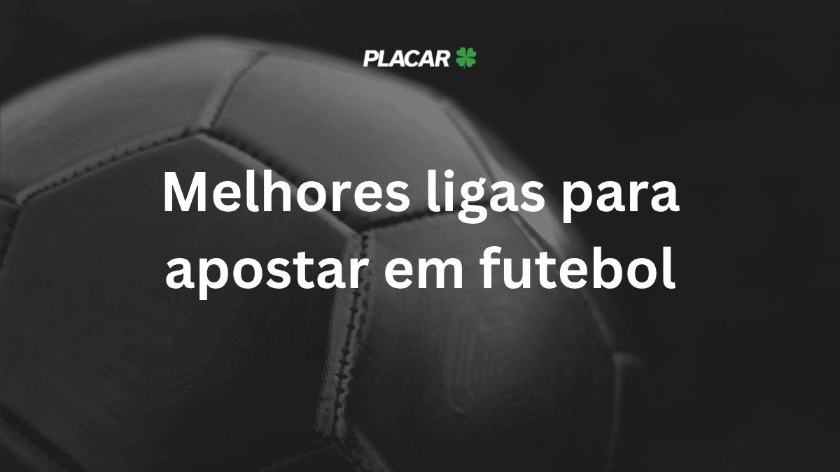 Melhores ligas para apostar em futebol em 2025