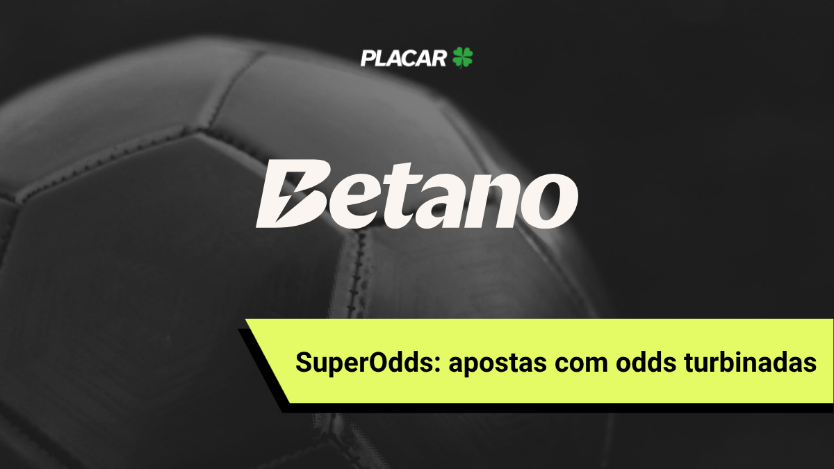 SuperOdds Betano: apostas com odds turbinadas