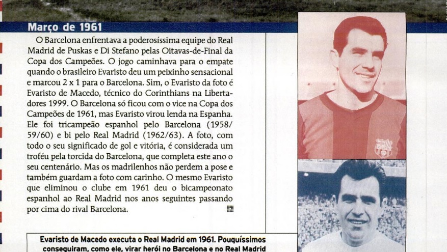 Edição de 1999 destacou momento de glória de Evaristo de Macedo na Espanha Edição de 1999 destacou momento de glória de Evaristo de Macedo na Espanha