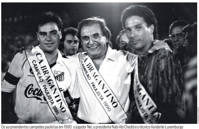Os surpreendentes campeões paulistas em 1990: o jogador Nei, o presidente Nabi Abi Chedid e o técnico Vanderlei Luxemburgo