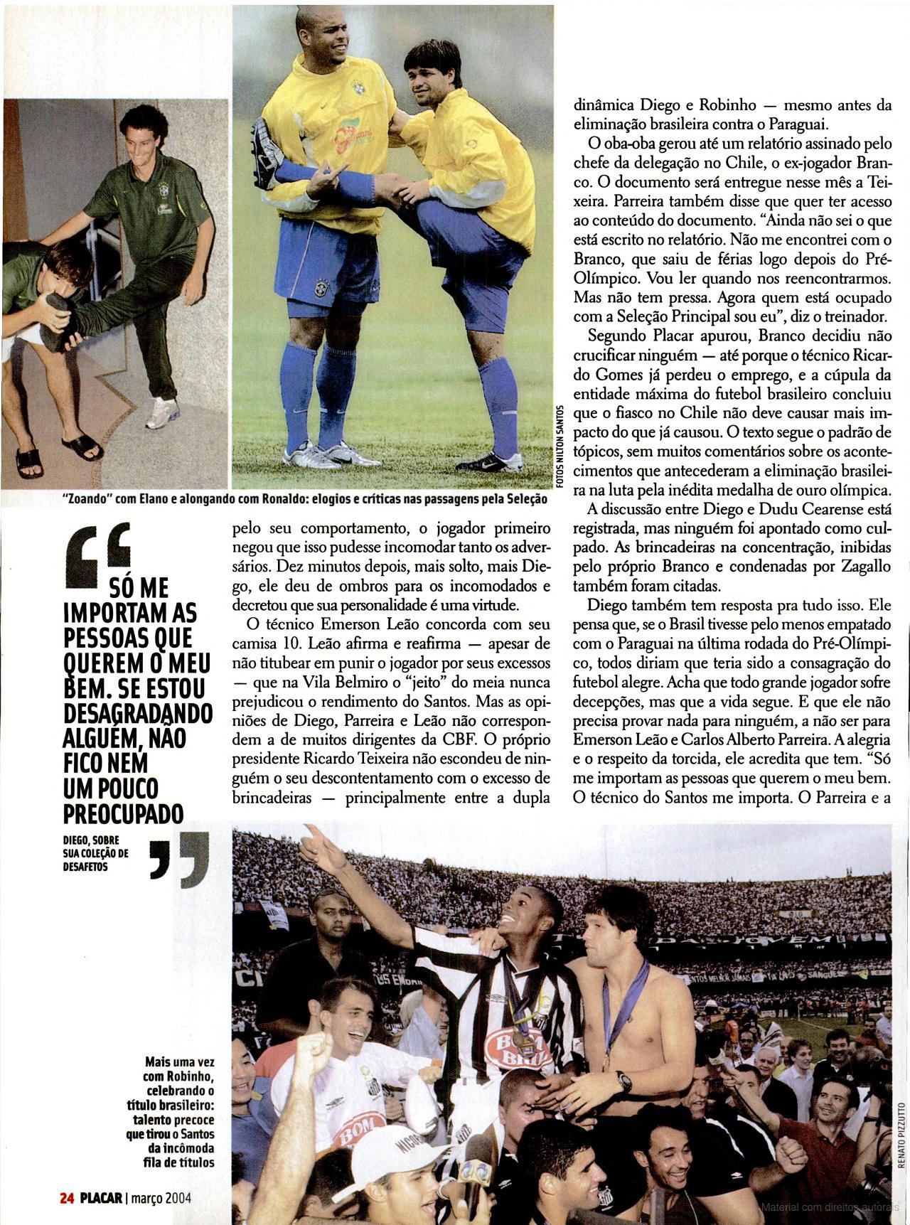 Na seleção, Diego era visto como um perfil mais tranquilo -