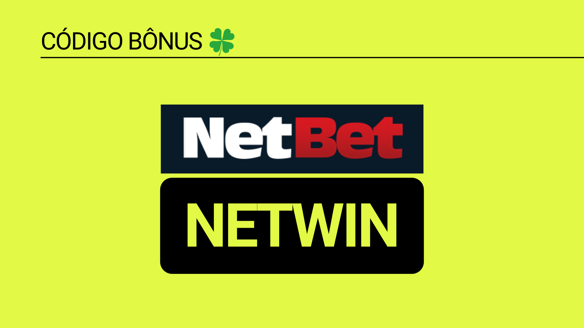 Código de bônus Netbet “NETWIN” em abril de 2024: ganhe até R$100