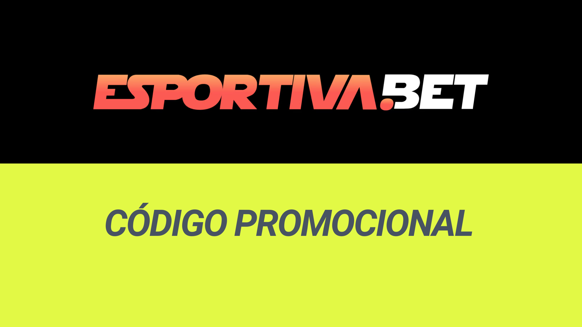 Código promocional Esportiva Bet: receba até R$500 de bônus