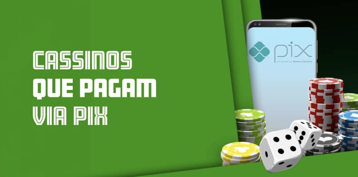 Cassinos Online que Pagam via Pix no Brasil