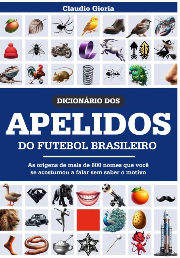 dicionário dos apelidos do futebol - Divulgação