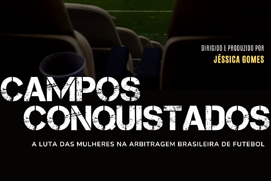 ‘Campos Conquistados’: as árbitras que ousaram ir além dos rótulos