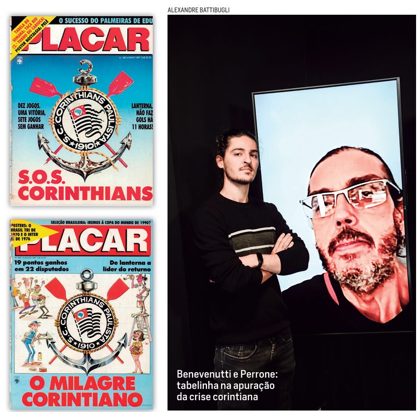 Enrico Benevenutti e Perrone mergulharam nos bastidores da crise corintiana - Reprodução/Placar